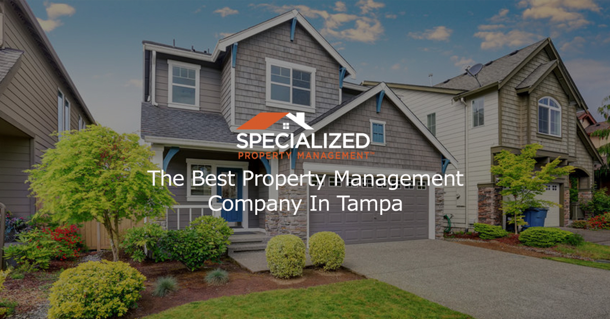 The Best Property Management Company In Tampa