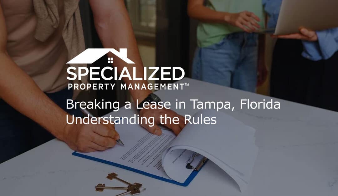 Breaking a Lease in Tampa, Florida – Understanding the Rules