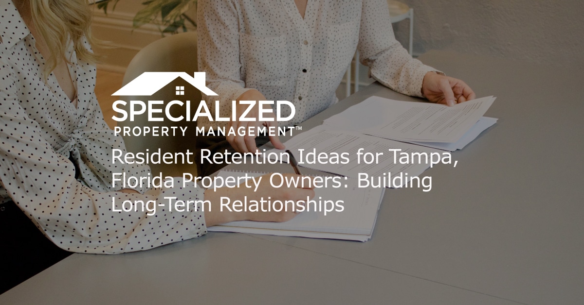 Tampa Resident Retention